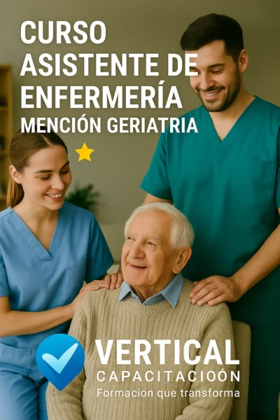 CURSO ASISTENTE DE ENFERMERIA MENCIÓN GERIATRIA